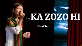 Ka Zozo Hi - Huai Sen 