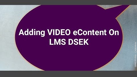Adding Video eContent on LMS web portal DSEK