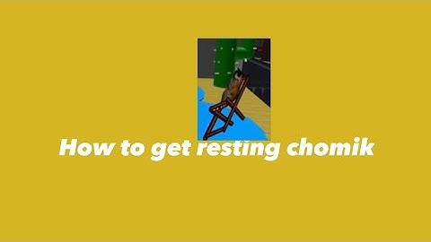 How to get resting chomik in FTC