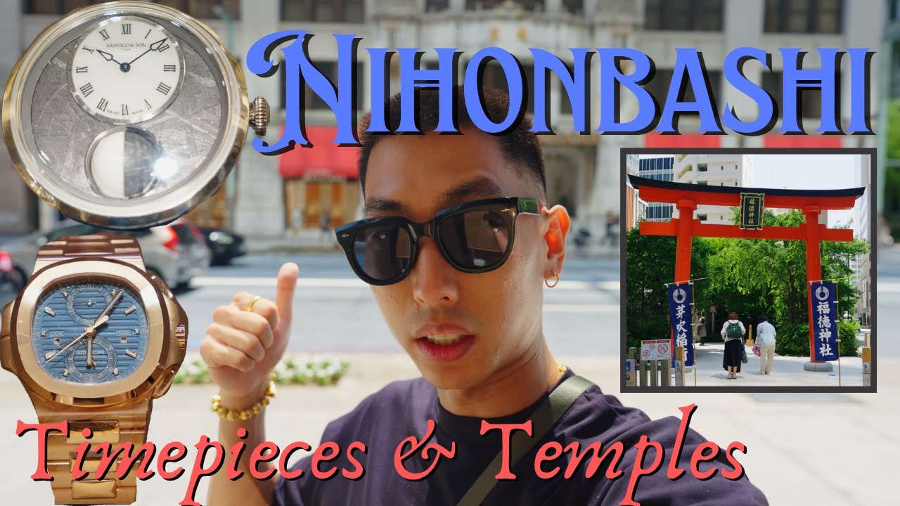 ⛩️ Independent Watchmaking & Art Galleries | Nihonbashi’s Artisanal Finds 💎