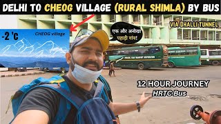 Rs.1000 HRTC Bus Delhi to CHEOG Village (Rural Shimla), A Hidden Treasure Near Shimla