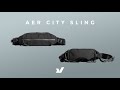 Super Slim, But Super Functional - The Aer City Sling