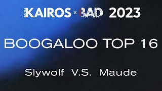 Battle Kairos 2023 Boogaloo Top 16 Slywolf Vs Maude