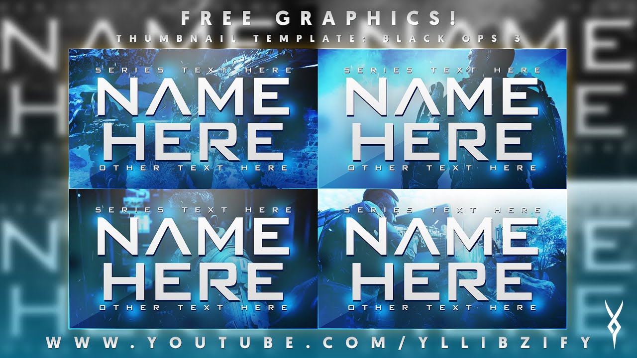 Free Graphics: Photoshop YouTube Thumbnail - Black Ops 3 Template Pack #3 @YLLiBzify