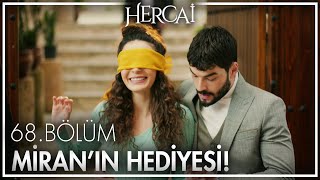 Miran, Reyyana Araba Aldı - Hercai 68. Bölüm