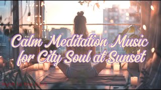 Download Lagu Urban Balcony Bamboo Flute | Calm Meditation Music for City Souls MP3 Download Lagu Urban Balcony Bamboo Flute | Calm Meditation Music for City Souls MP3