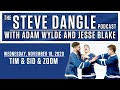 Tim &amp; Sid &amp; Zoom | The Steve Dangle Podcast