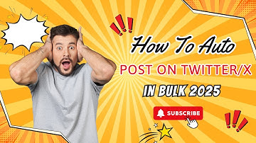 How To Auto Post On Twitter/ In Bulk 2025 | Post On Twitter/X
