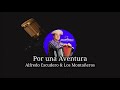Alfredo Escudero Por Una Aventura