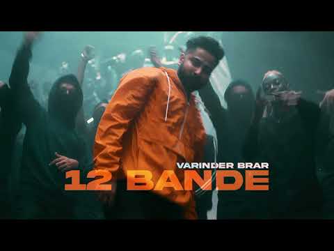 12 Bande - Varinder Brar | Punjabi Song | Latest Punjabi Songs | Punjabi Music