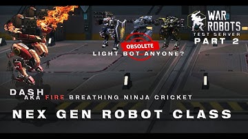 WAR ROBOTS  TEST SERVER 2.9.0(246) - NEXT GEN ROBOTS - PART 2 - FIRE BREATHING NINJA CRICKET