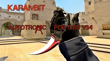 Karambit Autotronic CS GO For CSS v34