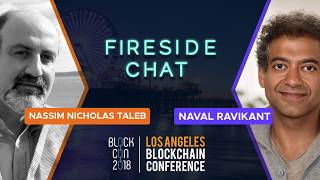 #BLOCKCON  Day 2 (Oct 11)  Fireside Chat: Nassim Nicholas Taleb & Naval Ravikant