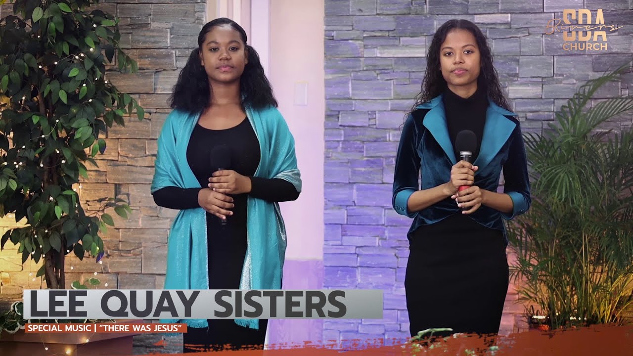 Lee Quay Sisters | There Was Jesus