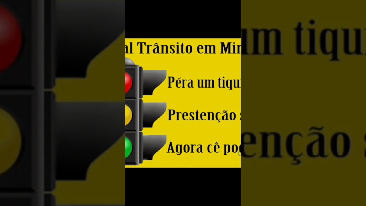 MINEIRÊS - Sinal de trânsito de Minas Gerais 