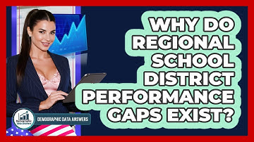 Why Do Regional School District Performance Gaps Exist? - Demographic Data Answers