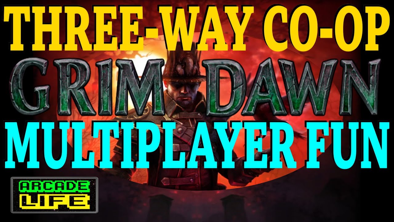 Grim Dawn - Three-Way Multiplayer - Hardcore Veteran - Edited Highlights - 2022 - v1.1.9.6