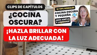 Cómo iluminar bien una cocina pequeña y oscura