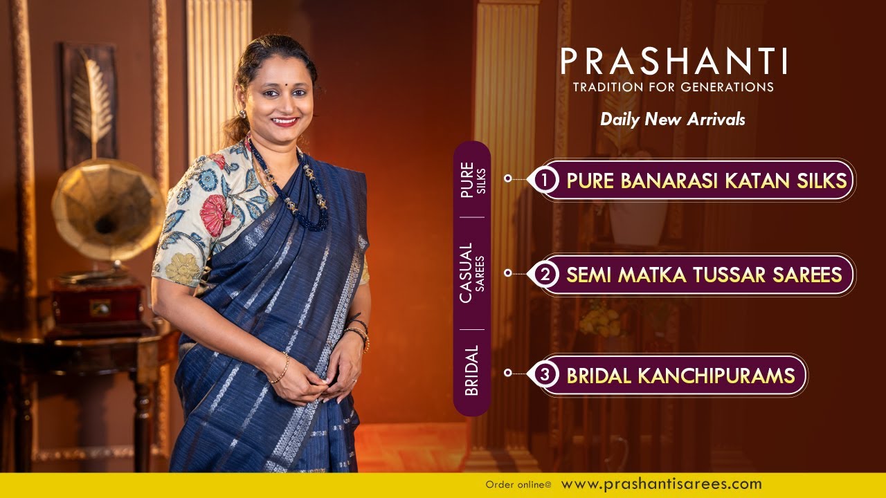 Pure Banarasi Katans | Bridal Kanchipurams | Semi Matka Tussars | Prashanti | 20 Nov 24