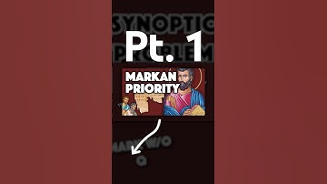 Markan Priority in 10 Minutes | Pt. 1