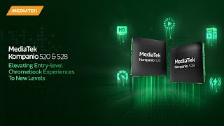 Mediatek Kompanio 520528 For Class-Leading Battery Life Chromebooks