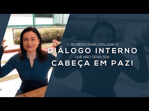 Vídeo: Conversa Interna Negativa: O Que é E Como Lidar Com Ela