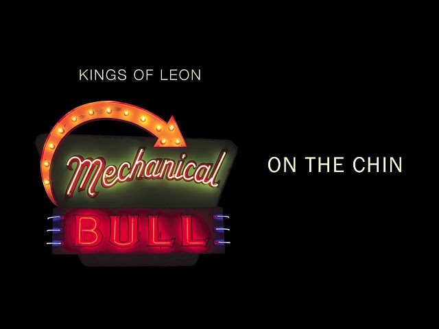 On The ChinKings Of Leon