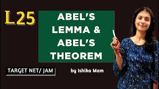 Abel's Lemma & Abel's Theorem -L25 | Real Analysis Practice Series | JAM/CSIR NET