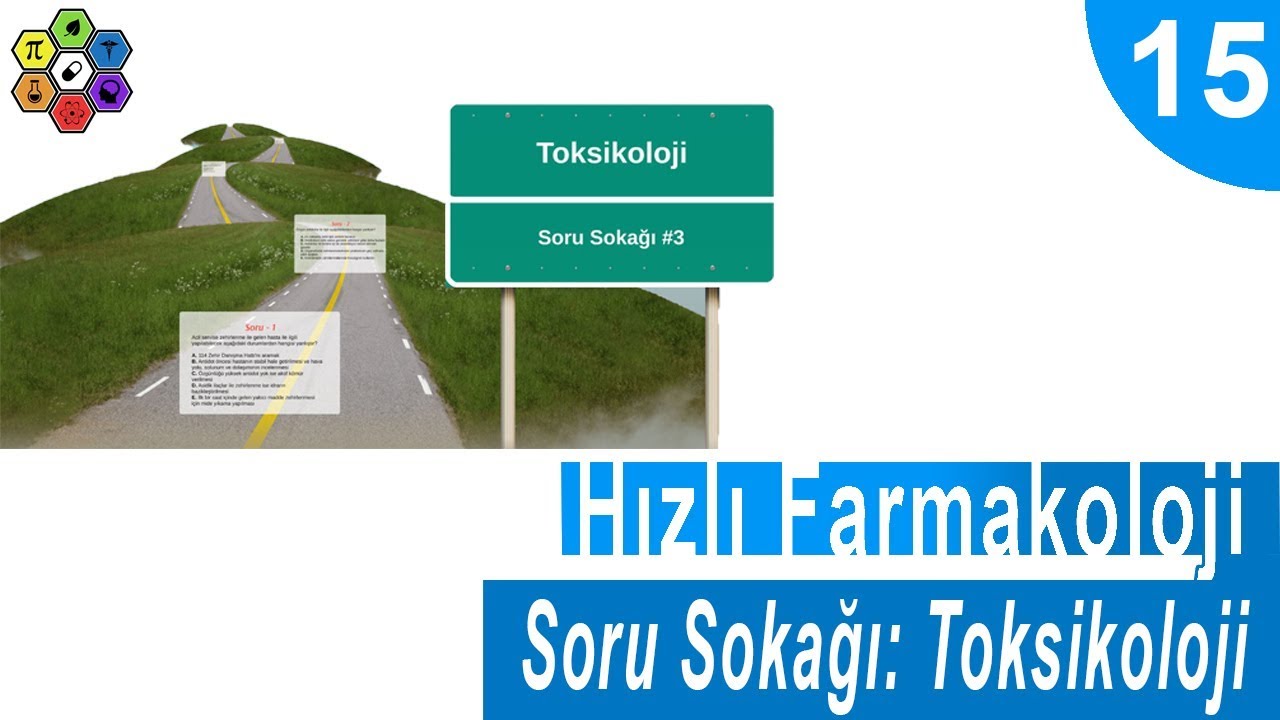 TOKSİKOLOJİ: SORU SOKAĞI| Hızlı Farmakoloji #15