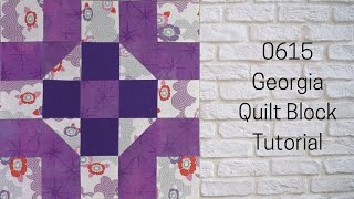 0615 Georgia Free Quilt Block Tutorial | Block of the Day 2023 | AccuQuilt | Carol Thelen