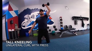 Tall kneeling single arm bicep curl with overhead press