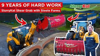 9 Years, Hard Work & Going Strong! SlurryKat Shear Grab | Steele Farms