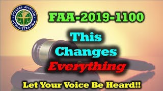 New FAA Drone Proposal NPRM-2019-1100 - Let Your Voice Be Heard!