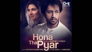 Hona Tha Pyar - Atif Aslam | (Lofi Mix)
