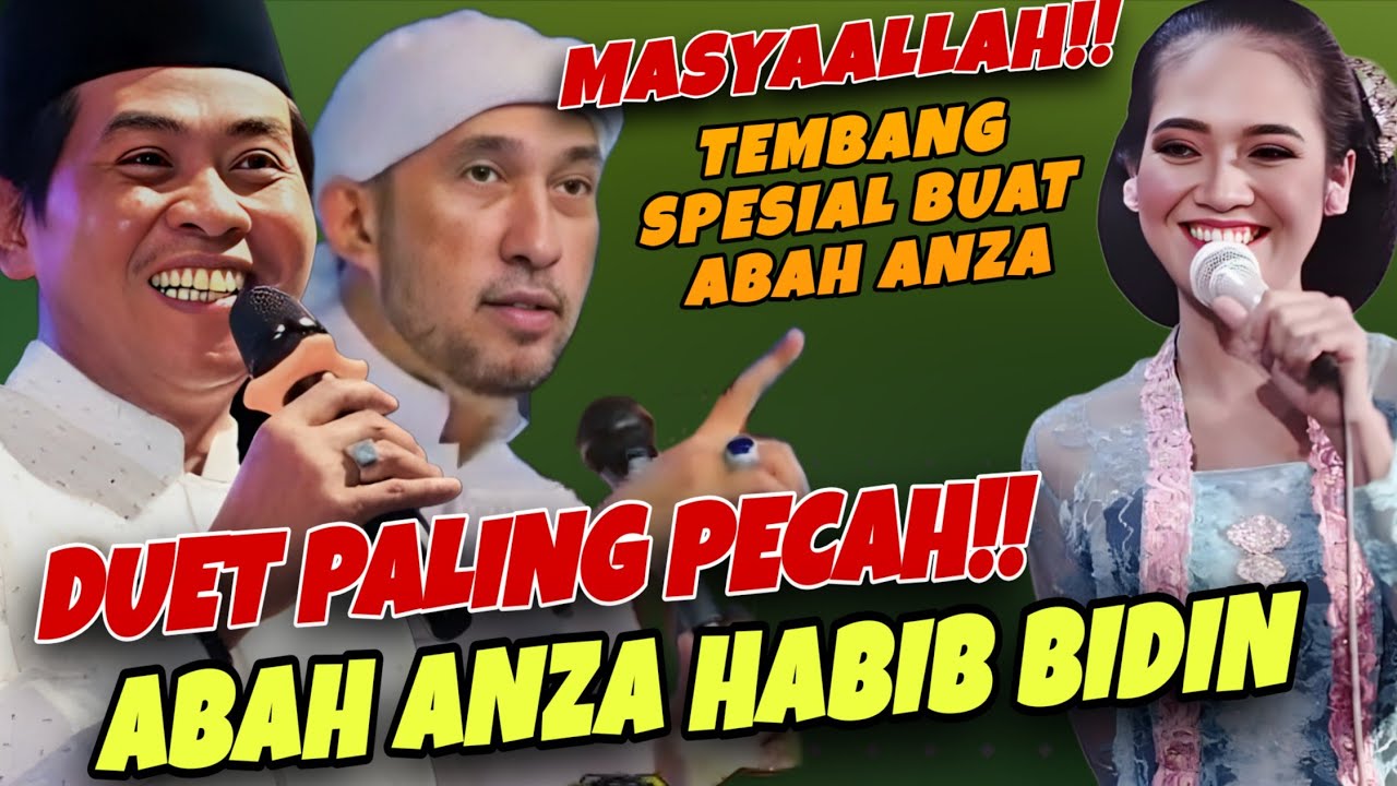 MASYAALLOH!! DUET PALING PECAH ABAH ANZA HABIB BIDIN 