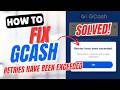 How to Fix GCash Error “Retries have been exceeded”