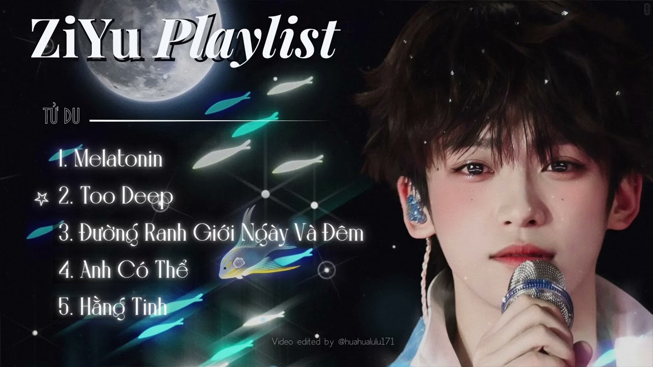 [#5] Playlist ZiYu – 梓渝 Playlist | Melatonin, Too Deep, I Can, Star, The Terminator line
