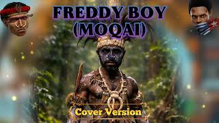 Moqai Freddy Boy  png Song cover Version joeslhy Crazy  2026