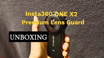 UNBOXING: Premium Lens Guard | Insta360 ONE X2