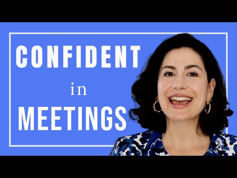 3 Easy Ways to Have UNWAVERING CONFIDENCE in MEETINGS