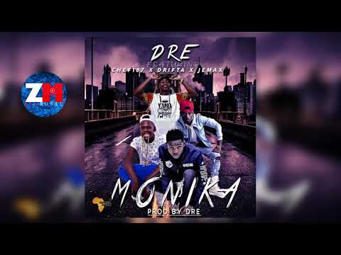 DRE Ft  CHEF 187, DRIFTA TREK & JEMAX - MONIKA (Audio) | ZedMusic | Zambian Music 2018