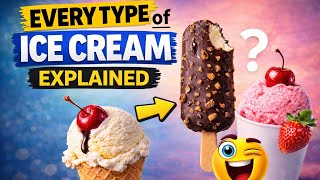 Every Type of Ice Cream Explained From Gelato To Kulfi Different Types Of Ice Cream Explained