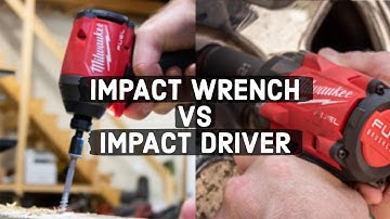 Impact Wrench vs Impact Driver - What