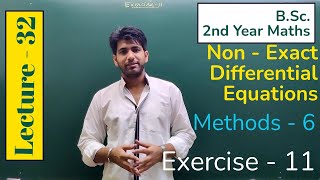 Integrating Factor | Method 6 (Exercise 11)  | Non Exact DE | (Lecture -32) | BSc 2nd Year Maths