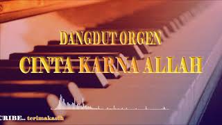 Dangdut orgen tunggal - Cintai Aku Karena Allah