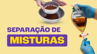 Tudo sobre Separação de Misturas – Química rápida e didática! Tudo sobre Separação de Misturas – Química rápida e didática!