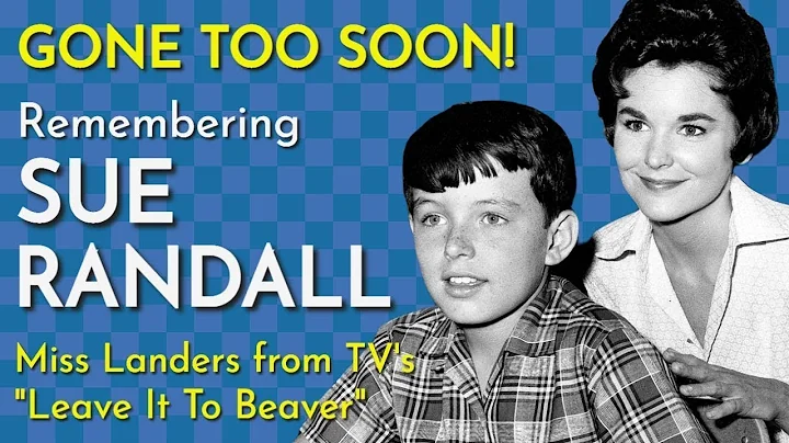 Remembering Sue Randall - Miss Landers from "Leave...