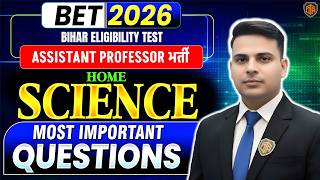 Bihar BET Assistant Professor | Home Science Most Important Questions | BET 2026 Exam Preparation