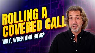 Rolling A Covered Call Option Tutorial: Why, When And How - Trading Like A Pro