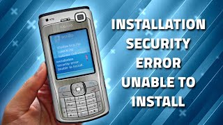 How to fixed problem installation security error unable to install ( certificate) for Nokia - N70